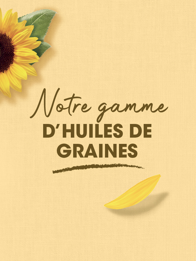 Titre « Notre gamme d'huiles de graines », avec un tournesol et un pétale